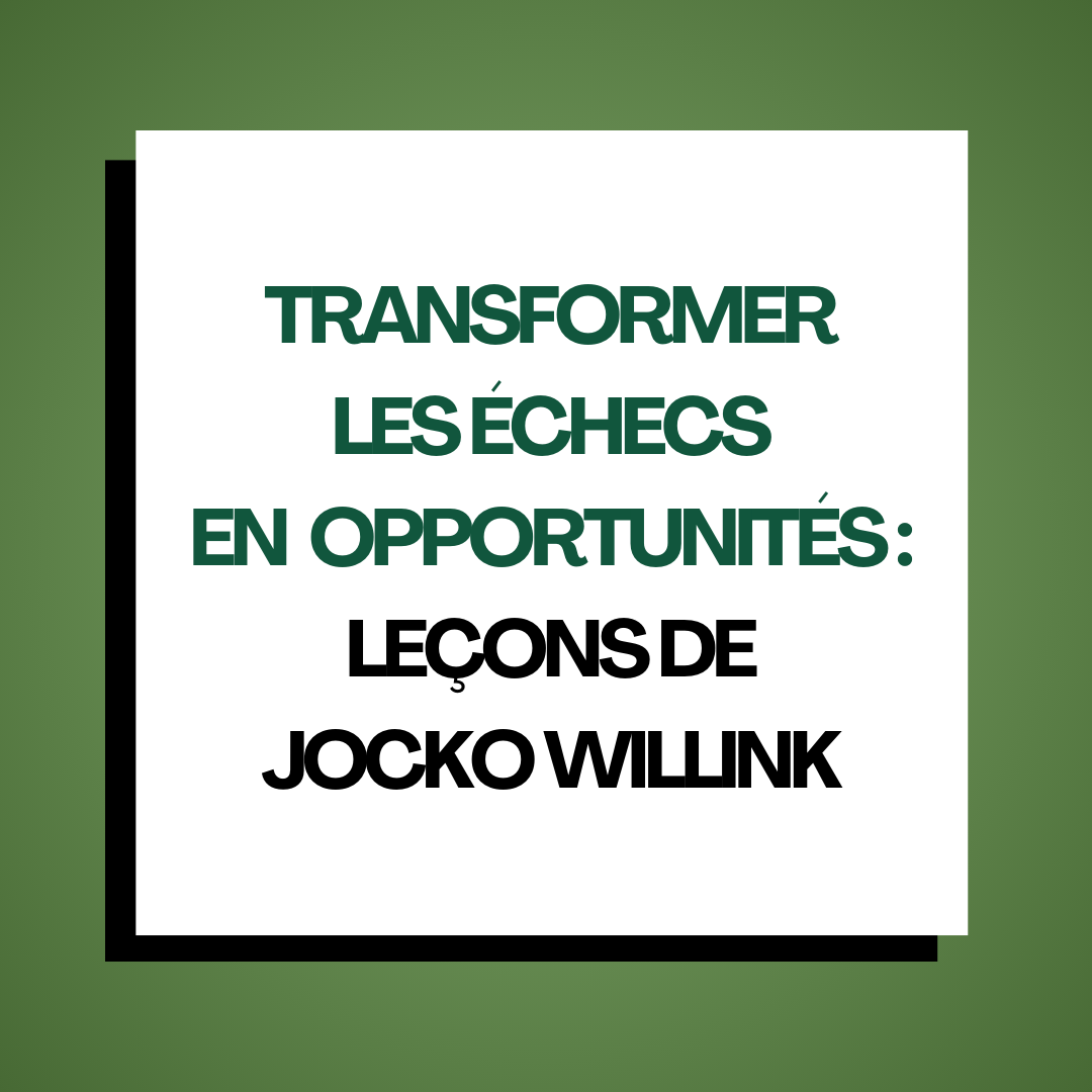 Jocko Willink : tirer profit de l’échec